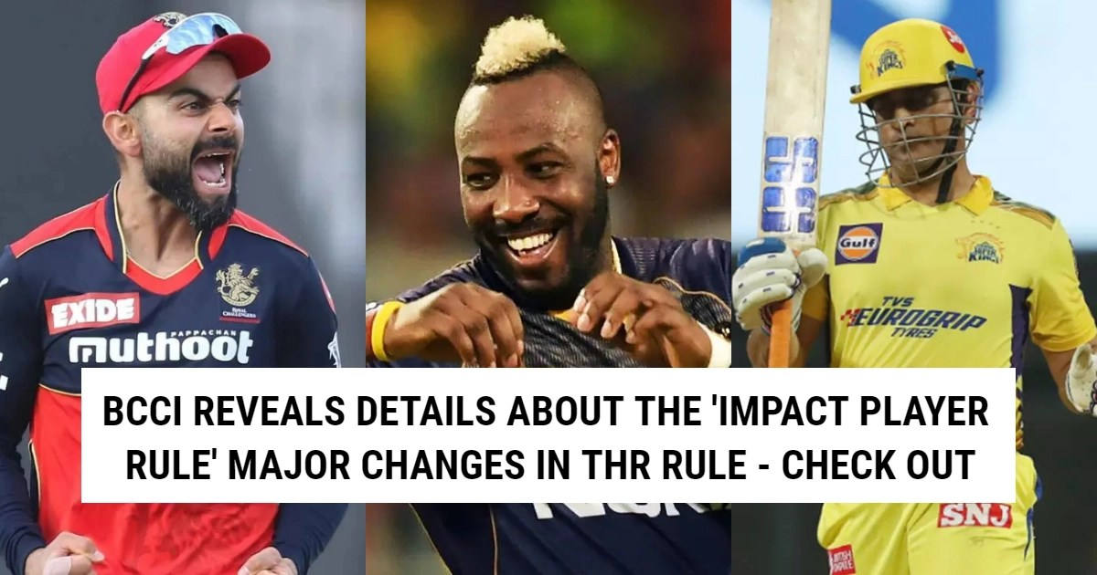 BCCI Has Concocted A Progressions In The 'IMPACT PLAYER RULE' For IPL 2023