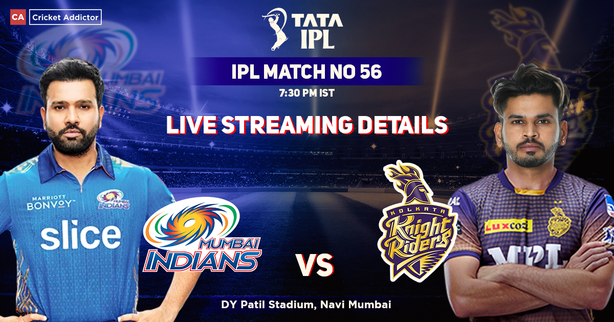 MI vs KKR Live Streaming Details- When And Where To Watch Mumbai Indians vs Kolkata Knight Riders Live In Your Country? IPL 2022 Match 54